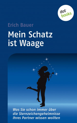 Erich Bauer: Mein Schatz ist Waage