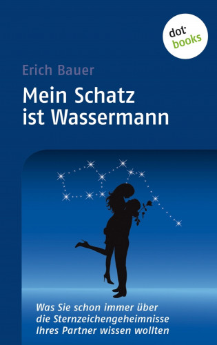 Erich Bauer: Mein Schatz ist Wassermann