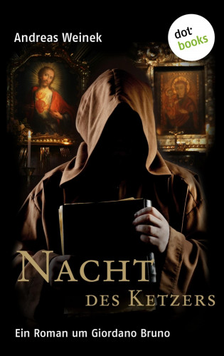 Andreas Weinek: Nacht des Ketzers