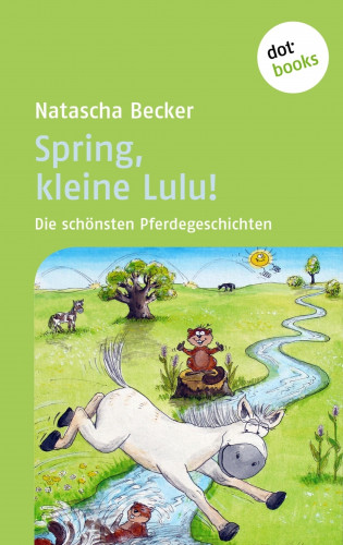 Natascha Becker: Spring, kleine Lulu!