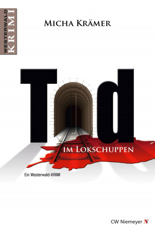 Micha Krämer: Tod im Lokschuppen