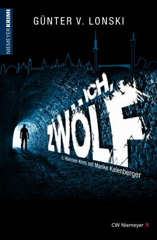 Günter von Lonski: Ich, Zwölf