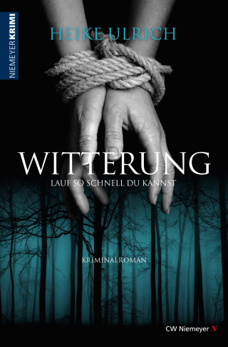 Heike Ulrich: Witterung – Lauf so schnell du kannst