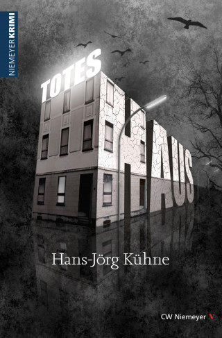 Hans-Jörg Kühne: Totes Haus