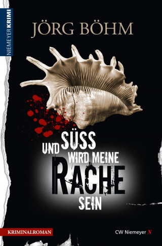 Jörg Böhm: Und süß wird meine Rache sein