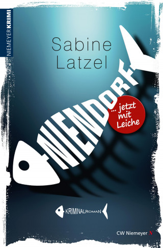 Sabine Latzel: Niendorf … jetzt mit Leiche