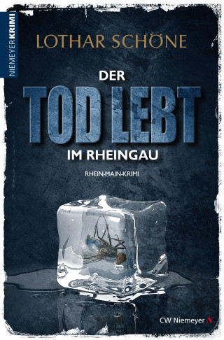 Lothar Schöne: Der Tod lebt im Rheingau