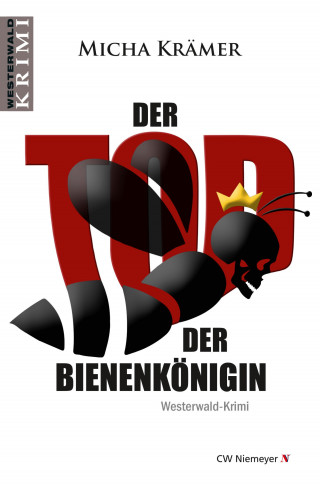 Micha Krämer: Der Tod der Bienenkönigin