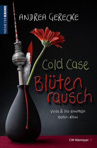 Andrea Gerecke: Cold Case – Blütenrausch