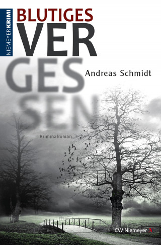 Andreas Schmidt: Blutiges Vergessen
