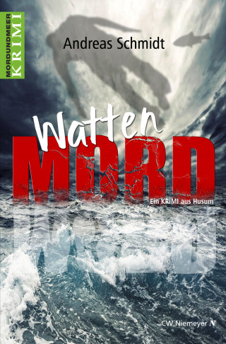 Andreas Schmidt: WattenMord