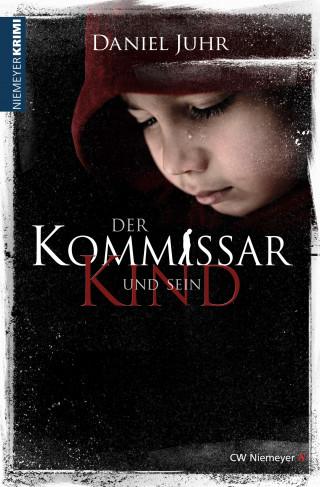 Daniel Juhr: Der Kommissar und sein Kind