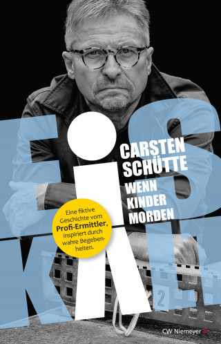 Carsten Schütte: Eiskalt – Wenn Kinder morden