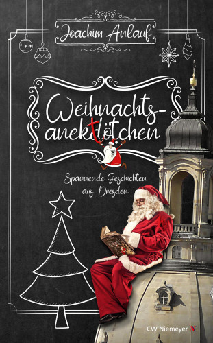 Joachim Anlauf: Weihnachtsanektötchen – Spannende Geschichten aus Dresden