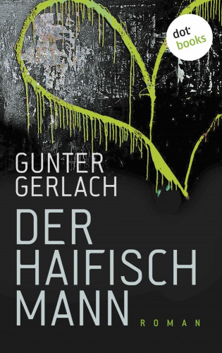 Gunter Gerlach: Der Haifischmann