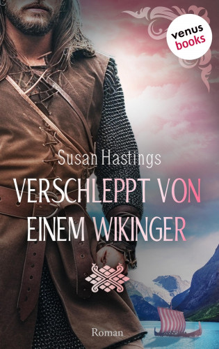 Susan Hastings: Verschleppt von einem Wikinger