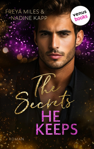 Freya Miles, Nadine Kapp: The Secrets He Keeps - oder: Mrs. Hunt