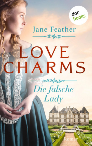 Jane Feather: Love Charms - Die falsche Lady