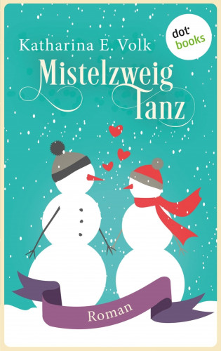 Katharina E. Volk: Mistelzweigtanz