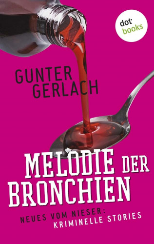 Gunter Gerlach: Melodie der Bronchien: Die Allergie-Trilogie - Band 4