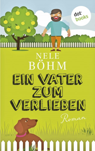 Nele Böhm: Ein Vater zum Verlieben