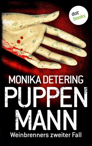 Monika Detering: Puppenmann - Weinbrenners zweiter Fall