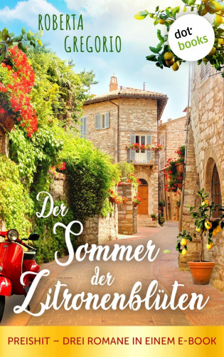 Roberta Gregorio: Der Sommer der Zitronenblüten