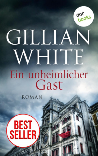 Gillian White: Ein unheimlicher Gast