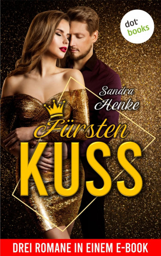 Sandra Henke: Fürstenkuss