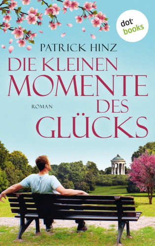 Patrick Hinz: Die kleinen Momente des Glücks