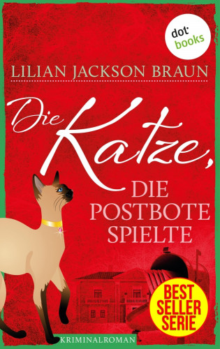 Lilian Jackson Braun: Die Katze, die Postbote spielte - Band 6