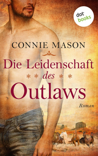 Connie Mason: Die Leidenschaft des Outlaws