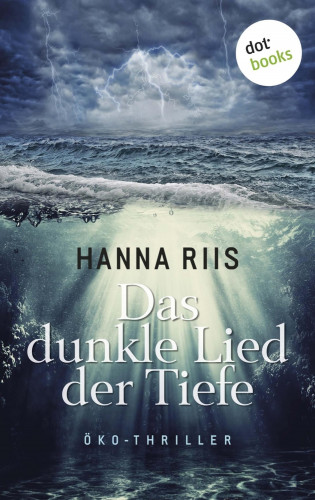 Hanna Riis: Das dunkle Lied der Tiefe