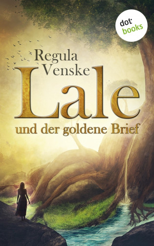 Regula Venske: Lale und der goldene Brief