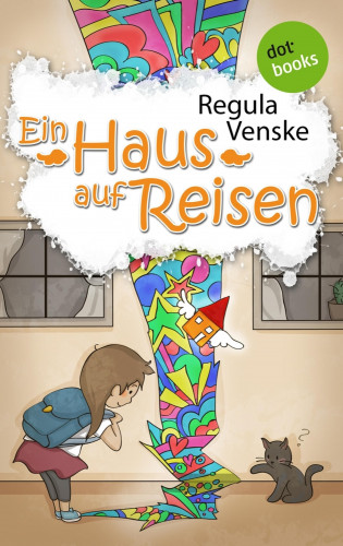 Regula Venske: Ein Haus auf Reisen