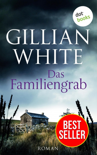 Gillian White: Das Familiengrab