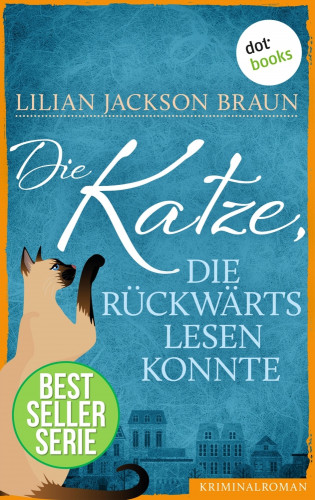 Lilian Jackson Braun: Die Katze, die rückwärts lesen konnte - Band 1