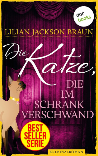Lilian Jackson Braun: Die Katze, die im Schrank verschwand - Band 15