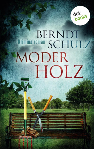 Berndt Schulz: Moderholz