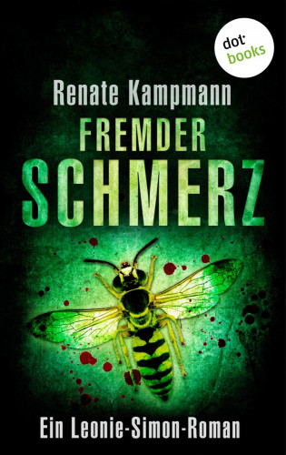 Renate Kampmann: Fremder Schmerz: Ein Leonie-Simon-Roman - Band 4