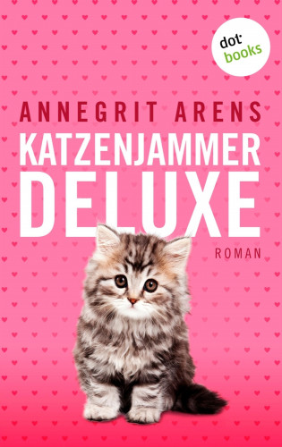 Annegrit Arens: Katzenjammer deluxe