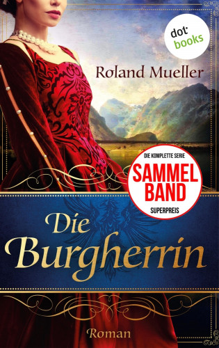 Roland Mueller: Die Burgherrin