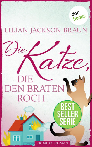 Lilian Jackson Braun: Die Katze, die den Braten roch - Band 23