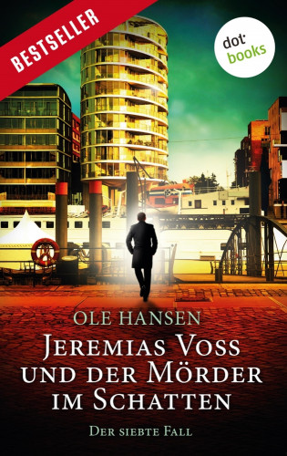 Ole Hansen: Jeremias Voss und der Mörder im Schatten - Der siebte Fall