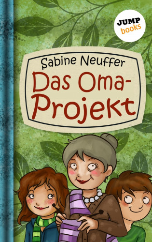 Sabine Neuffer: Neles Welt - Band 2: Das Oma-Projekt