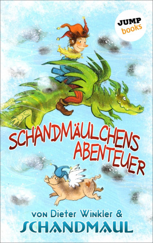 Dieter Winkler, Schandmaul .: Schandmäulchens Abenteuer