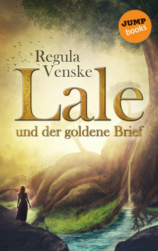 Regula Venske: Lale und der goldene Brief