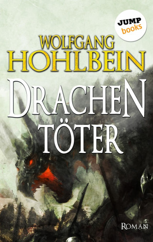 Wolfgang Hohlbein: Der Drachentöter