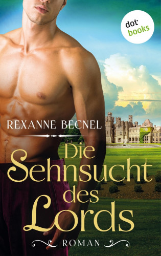 Rexanne Becnel: Die Sehnsucht des Lords