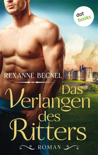 Rexanne Becnel: Das Verlangen des Ritters